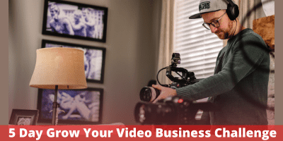 5 Day Grow Your Video Business Challenge
